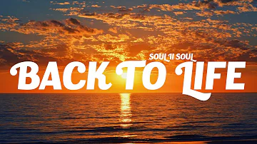 Soul II Soul - Back To Life (Lyrics)