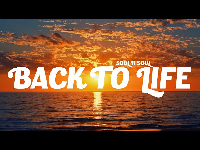 Soul II Soul - Back To Life (Lyrics) class=