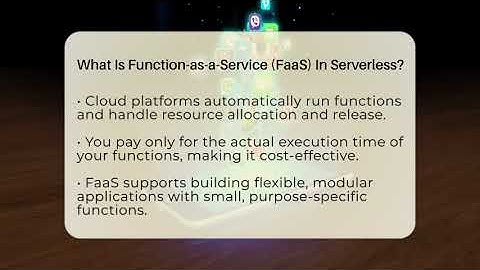 What Is Function-as-a-Service (FaaS) In Serverless? - Talking Tech Trends