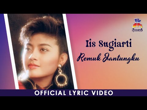 Putar Remuk Jantungku - Iis Sugiarti