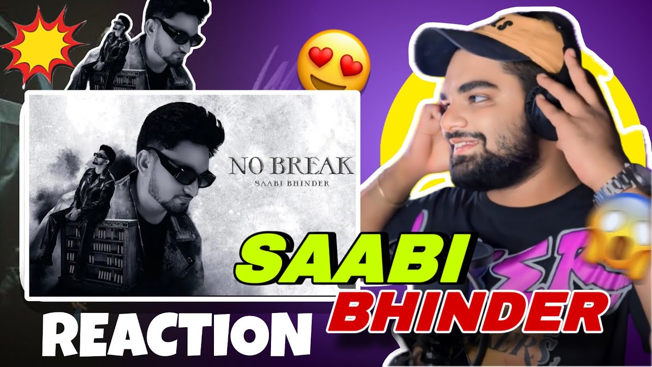 No Break | REACTION | Sabi Bhinder (Official Audio) Experimento