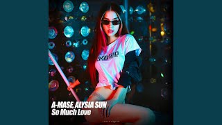 So Much Love (Radio Mix)