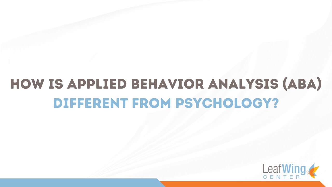 How Is Applied Behavior Analysis (ABA) Different from Psychology? - YouTube