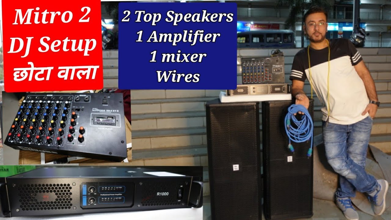 DJ SETUP 35000/- Mitro 2 Setup Amplifier, Mixer, Tops  