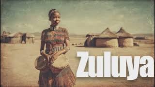 Zuluya — A Tribal Afro-Spirit Awakening (Etnomix World)