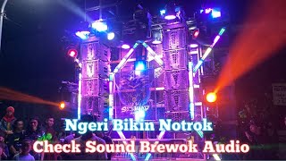 Brewok Audio Check Sound Full Bass Bikin Notrok