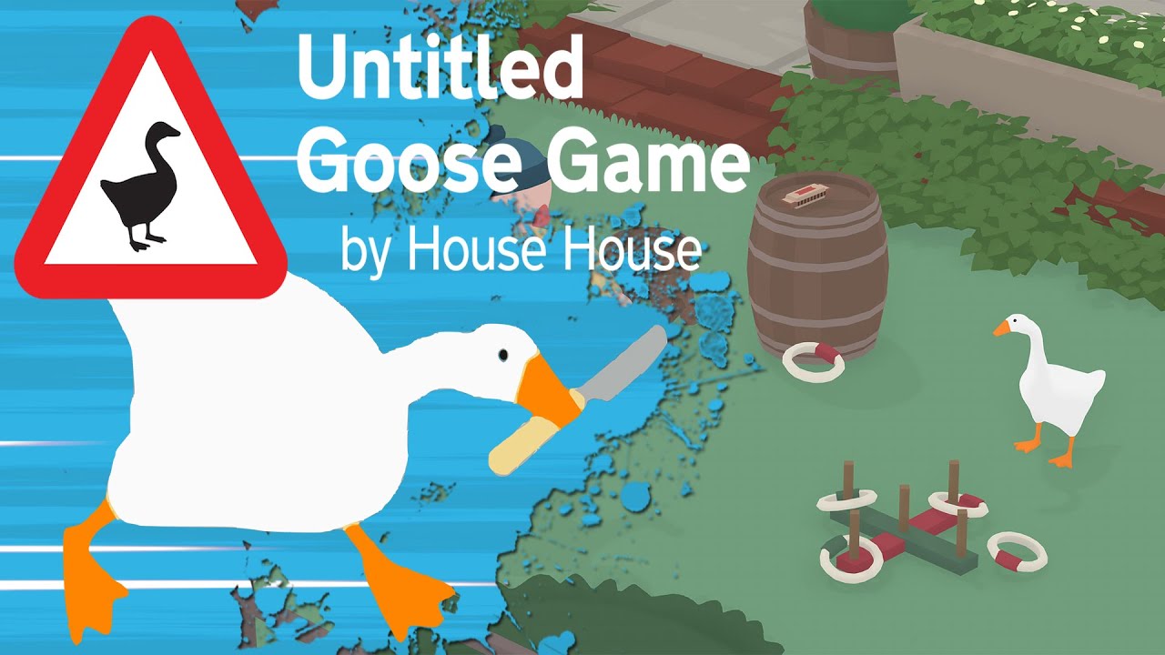 Player HONK! Untitled Goose Game YouTube