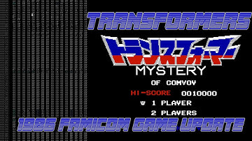 Transformers Mystery of Convoy 2023 update - NES/Famicom