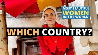 Which Country Has The Most Beautiful Women Youtube