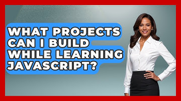 What Projects Can I Build While Learning JavaScript? | JavaScript Toolkit News