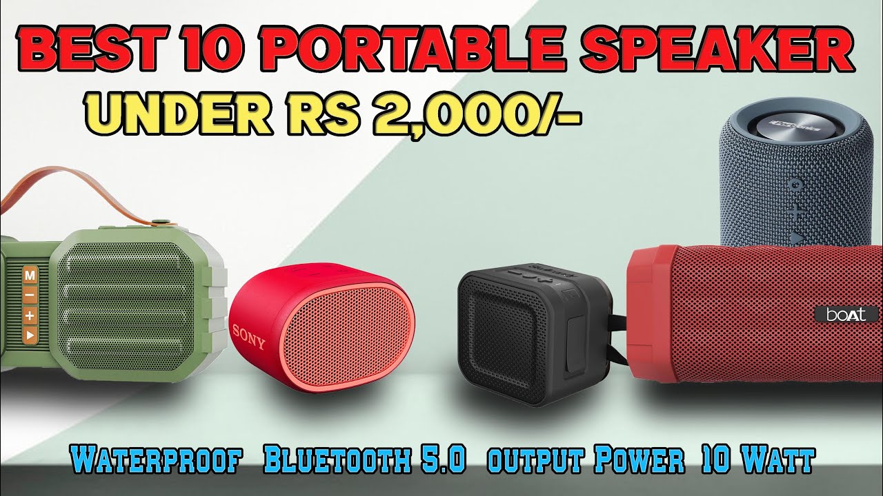 Top 10 Best Potable Wireless Bluetooth Speakers Under 2000 With High