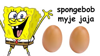 spongebob myje jaja