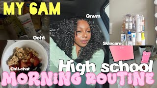 MY 6AM HIGH SCHOOL MORNING ROUTINE☀|*senior year*|GRWM,chitchat,skincare,productive*