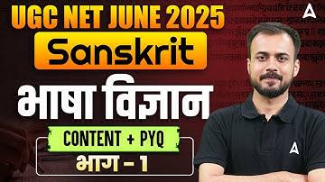 UGC NET June 2025 | UGC NET Sanskrit Bhasha Vigyan PYQs & Content | By Amarendu Sir