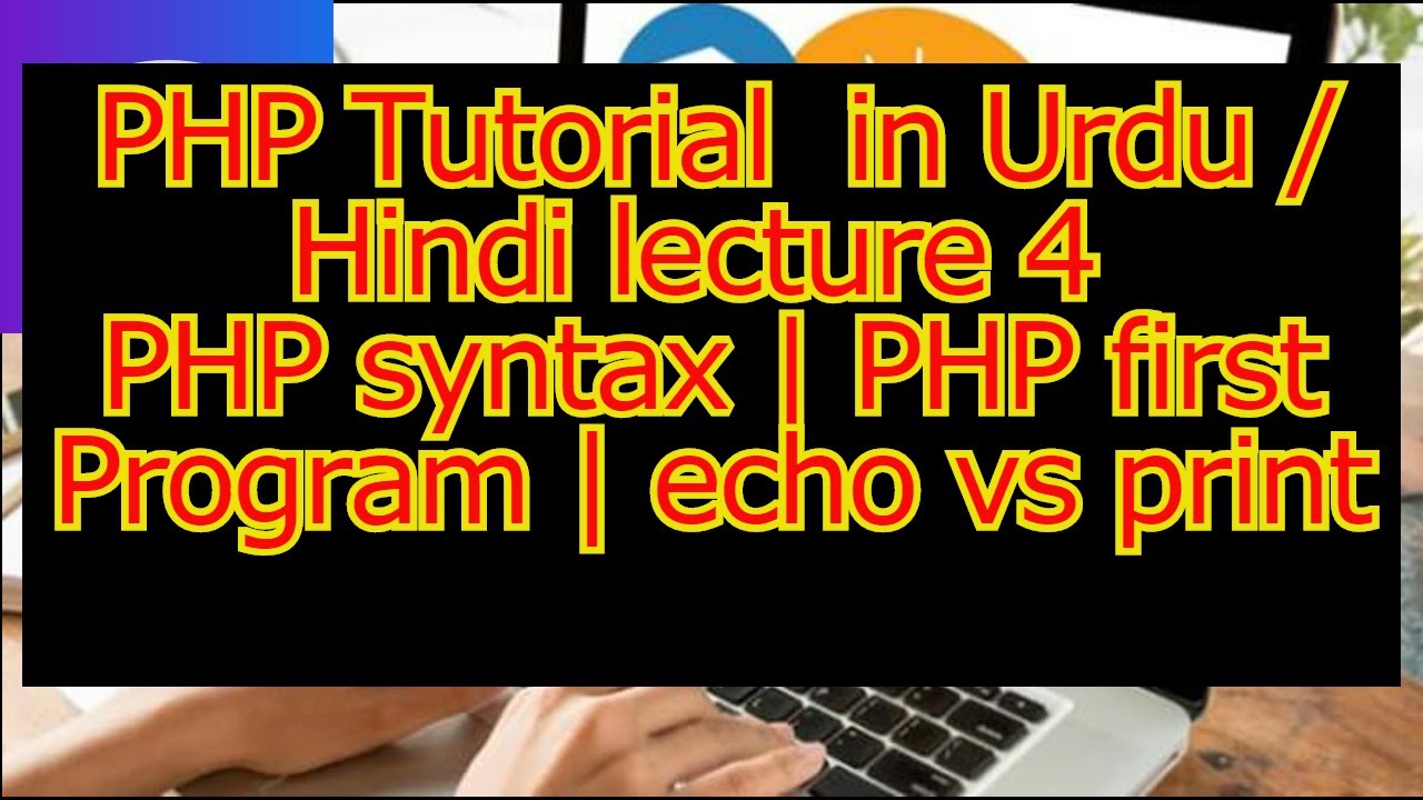PHP Tutorial in Urdu / Hindi| lecture 4 | PHP syntax | PHP first ...