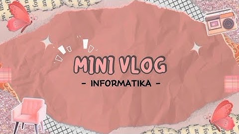 Mini Vlog (INFORMATIKA)