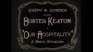 Our Hospitality (Keaton and Blystone, 1923) — High Quality 1080p