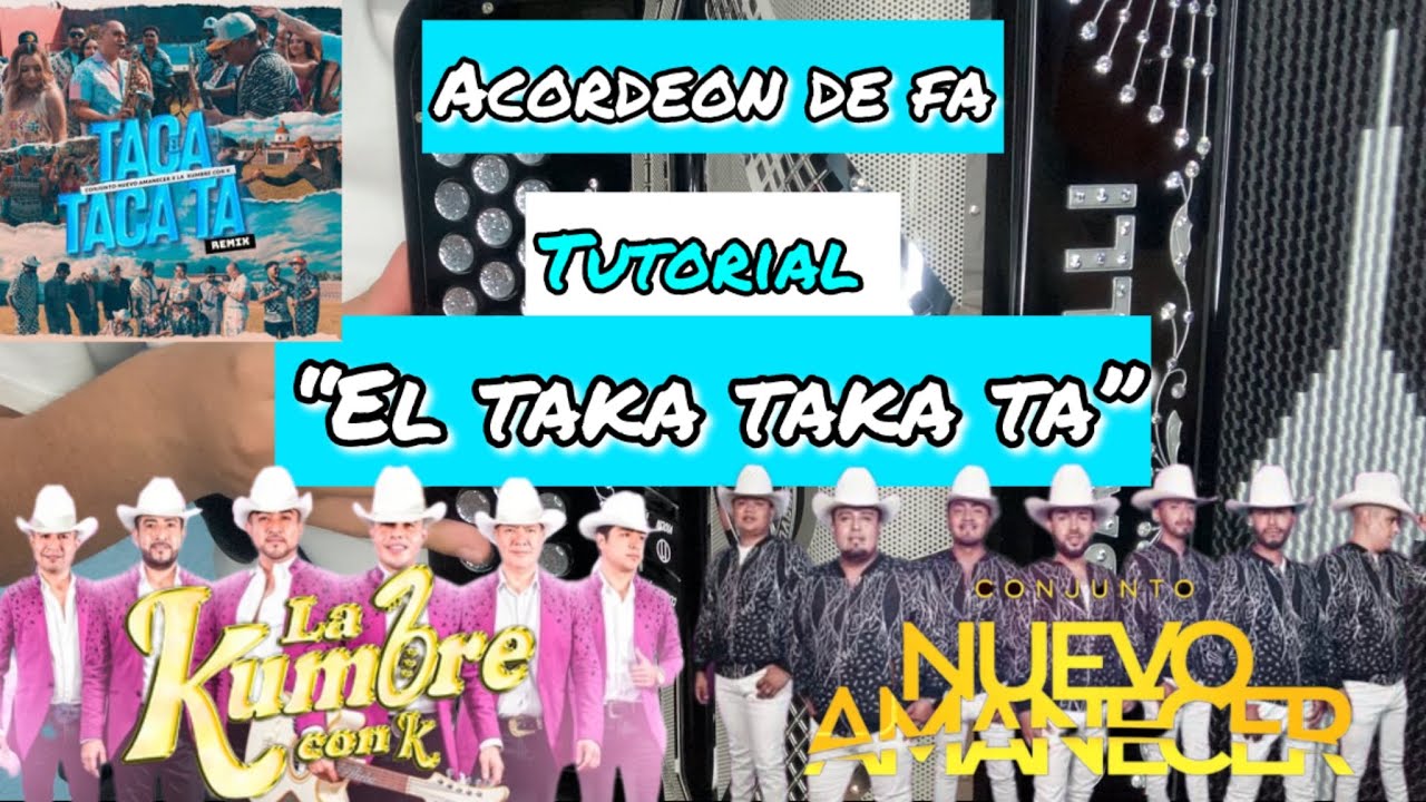 EL TACA TACA TA-Conjunto Nuevo Amanecer ft La Kumbre Con K TUTORIAL ACORDEÓN   SÚPER FÁCIL!!!