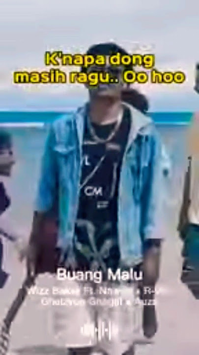 Buang Malu 🔥❣️ #wizzbaker #liriktimur #shorts