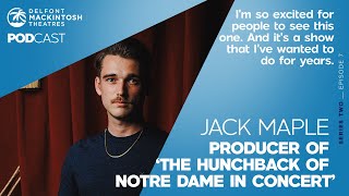S2 E7: Jack Maple discusses The Hunchback of Notre Dame