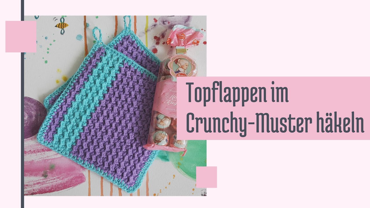 Häkeln - Anleitung • Crunchy Stitch • Topflappen häkeln