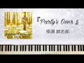 『Party’s Over』楠瀬誠志郎