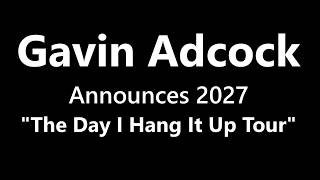 Gavin Adcock - Announces 2027 "The Day I Hang It Up Tour" | #TourDrop
