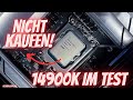 Kauft BITTE NICHT den 14900K! 14900K im Test