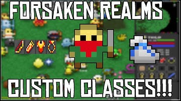 RotMG: Private Server | THE FORSAKEN REALMS | CUSTOM CLASSES!!