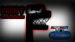 Dark F Testing Animation | Alphabet Lore - F Awakens Alphabet Lore F Test Transform