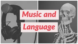Neuroscience - What is the link between Language and Music?