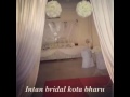 Intan bridal kota bharu