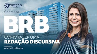 Concurso BRB: como não ser eliminado na redação? Com Prof. Letícia Bastos