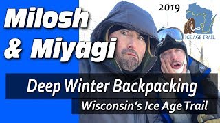 Deep Winter Backpacking
Milosh and Miyagi unite! Join Milosh, Miyagi and The Dude as they brave Wisconsins Polar Vortex on the Ice Age Trail in the Northern Kettle Moraine State Forest where temperatures were in the negative double digits. Do they survive Wisconsins frigid grip unscathed? Stay tuned to find out... Deep Winter Backpacking
