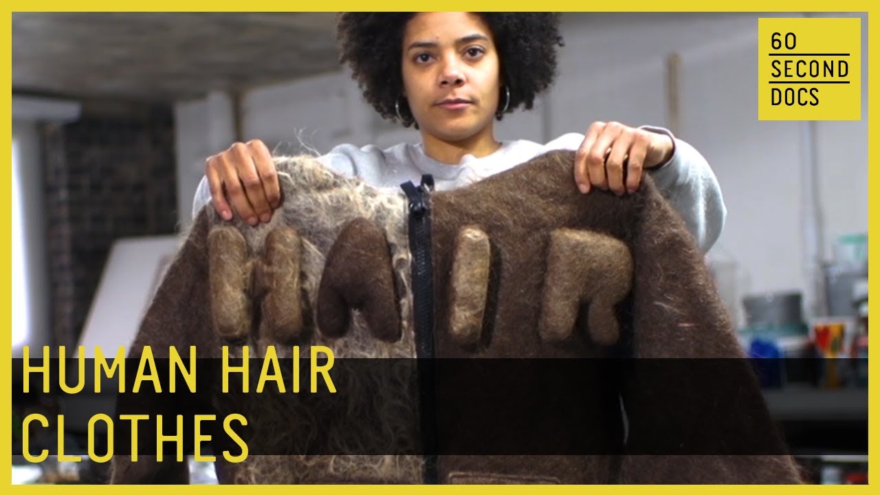 Making Clothes From Human Hair