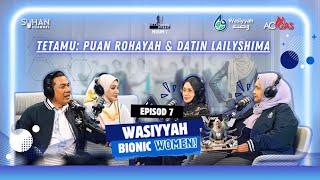 Download Lagu EPISOD KHAS WASIYYAH - BIONIC WOMEN [PODCAST HITAM PUTIH KEHIDUPAN MUSIM 7] MP3