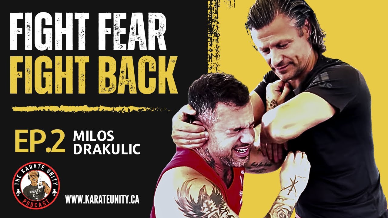 Episode 2: Fighting Fear With Sifu Milos Drakulic