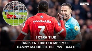 🔊 HANDS LOZANO bij de 5-2?! Luister mee met DANNY MAKKELIE en de VAR 🦻 | Extra Tijd PSV - Ajax