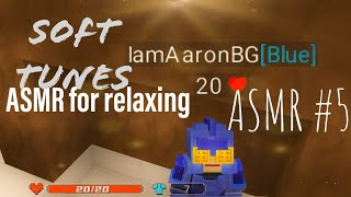 ASMR #5 Relaxing Music ( Soft Tunes Ft. Bedwars "BMGO" ) screenshot 1