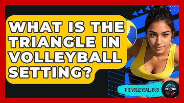 What Is The Triangle In Volleyball Setting? - The Volleyball Hub