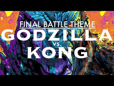 Godzilla vs. Kong - Final Battle Theme [EXTENDED]