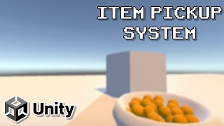 ITEM PICKUP SYSTEM | UNITY TUTORIAL