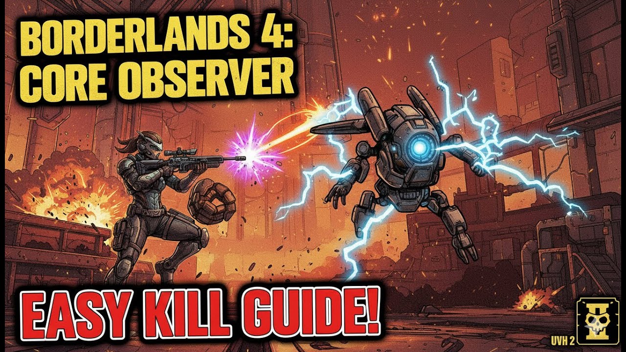 Kill Core Observer in UVH 2 Challenge Guide ⚡- Borderlands 4