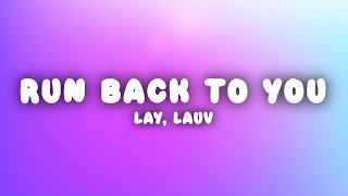 LAY, Lauv  Run Back To You (Lyrics)