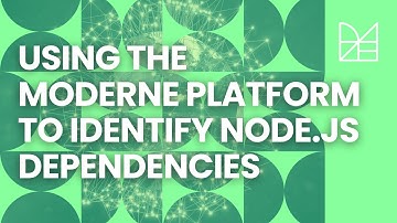 Using the Moderne Platform to identify Node.js dependencies across your organization