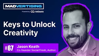 The Case for More Bad Ideas: Unlocking Breakthrough Creativity with Jason Keath