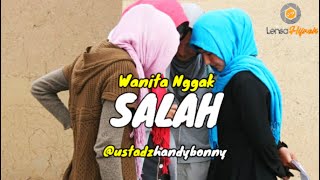 Wanita Nggak Pernah Salah - Ustadz Handy Bonny