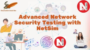 Advanced Network Security Testing with NetSim | Dissertation Assist Box