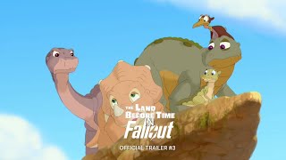 THE LAND BEFORE TIME IN: FALLOUT | OFFICIAL TRAILER #3