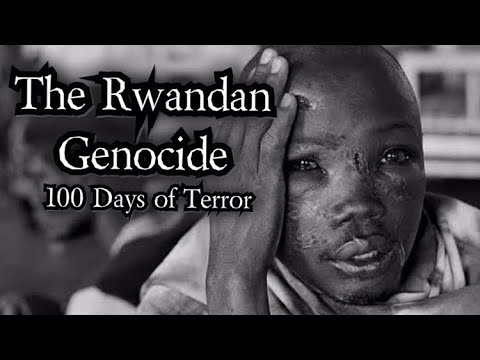 The Rwandan Genocide - 100 Days of Terror